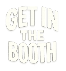 Get In The Booth